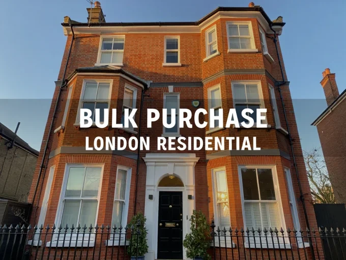 Bulk Purchase London Residential